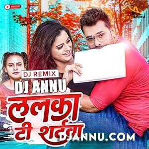 Lalka Tshirtwa Wala Bhojpuri Edm Mix  - Dj Annu